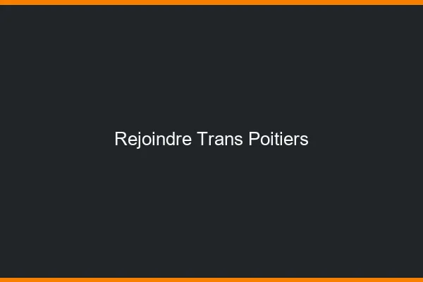 Rejoindre trans Poitiers
