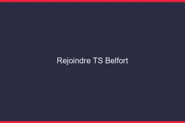 Rejoindre TS Belfort