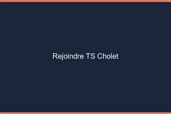 Rejoindre TS Cholet