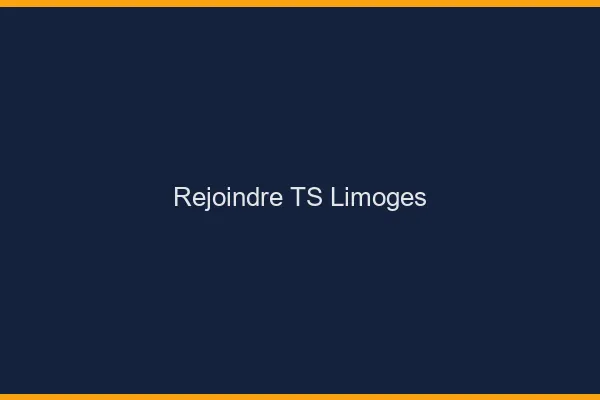 Rejoindre TS Limoges