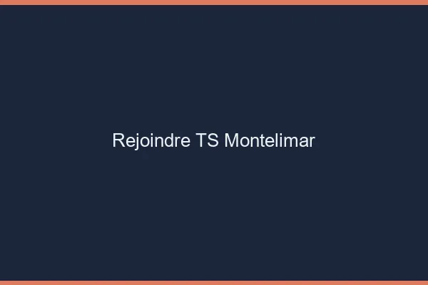 Rejoindre TS Montélimar