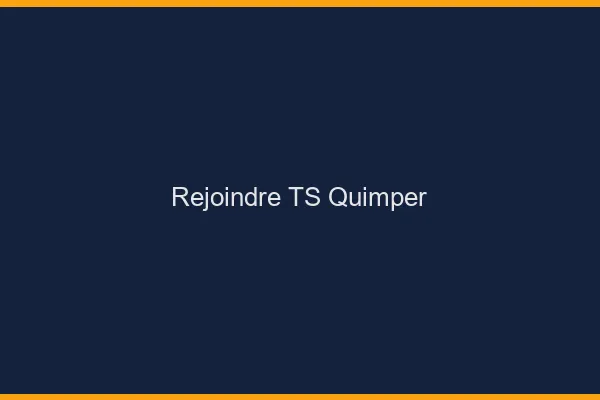 Rejoindre TS Quimper