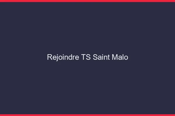 Rejoindre TS Saint-Malo