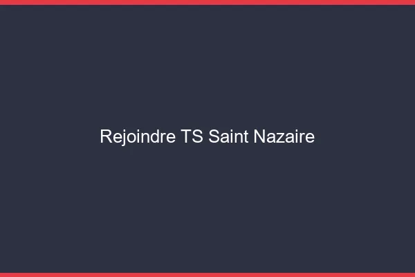 Rejoindre TS Saint-Nazaire
