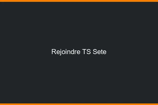 Rejoindre TS Sète