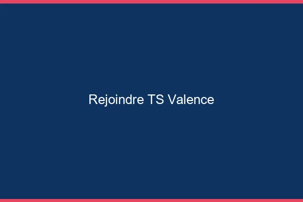 Rejoindre TS Valence