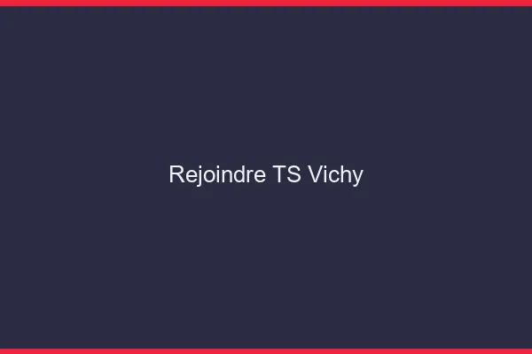 Rejoindre TS Vichy
