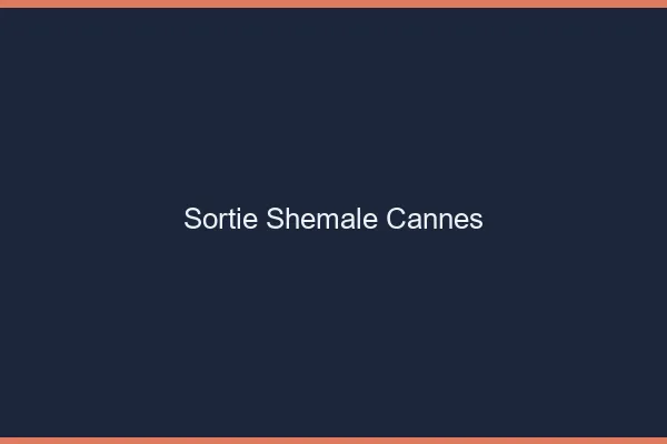 Sortie shemale Cannes