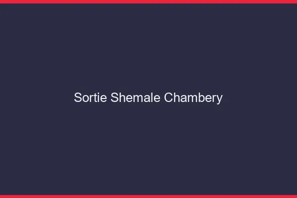 Sortie shemale Chambéry