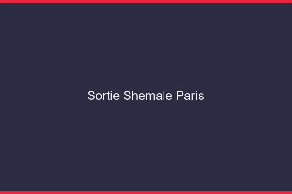Sortie shemale Paris