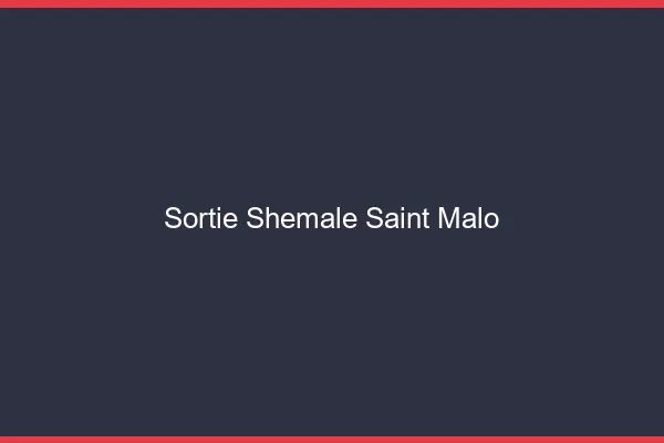 Sortie shemale Saint-Malo