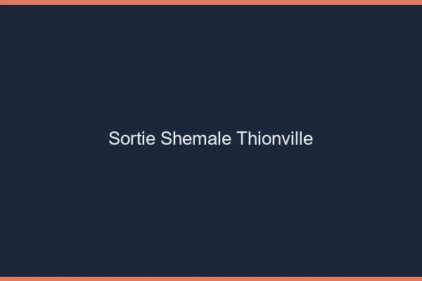 Sortie shemale Thionville