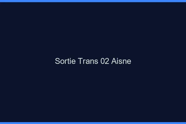 Sortie trans 02 aisne
