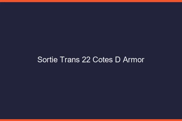 Sortie trans 22 côtes-d'armor