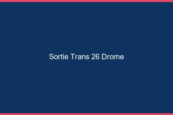 Sortie trans 26 drôme