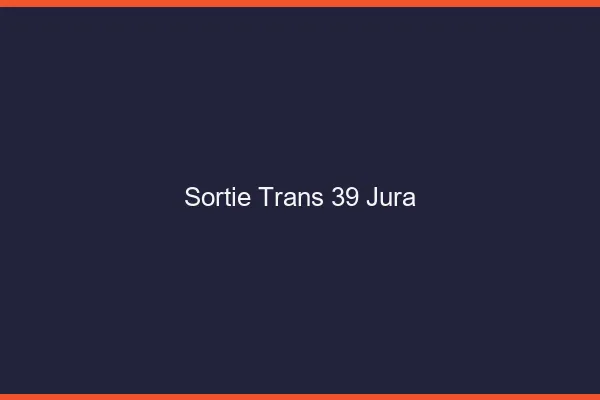 Sortie trans 39 jura