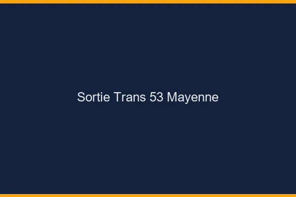 Sortie trans 53 mayenne
