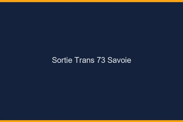 Sortie trans 73 savoie