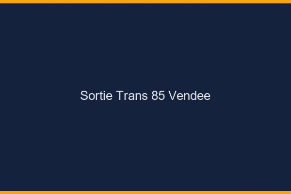 Sortie trans 85 vendée
