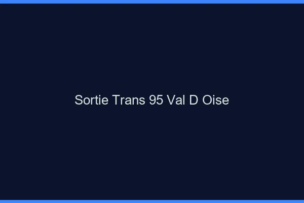 Sortie trans 95 val-d'oise