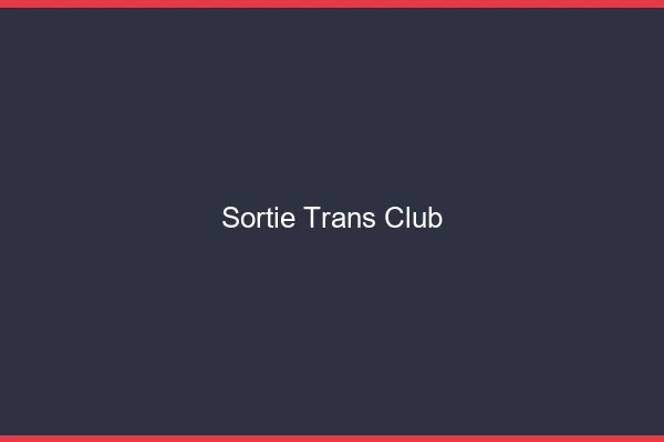 Sortie trans club