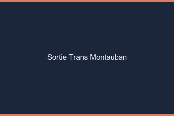 Sortie trans Montauban