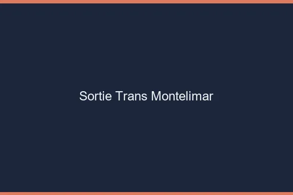 Sortie trans Montélimar