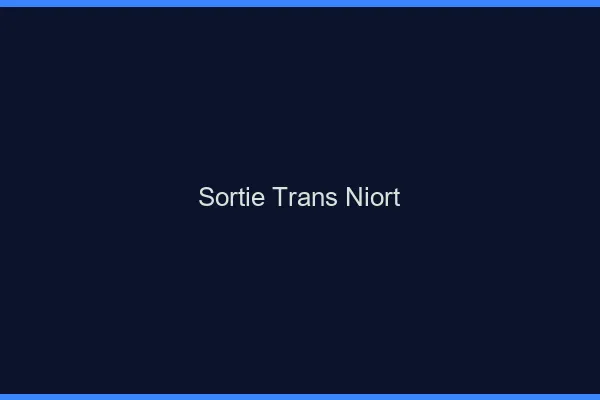 Sortie trans Niort