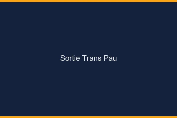Sortie trans Pau
