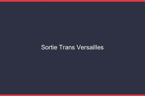 Sortie trans Versailles