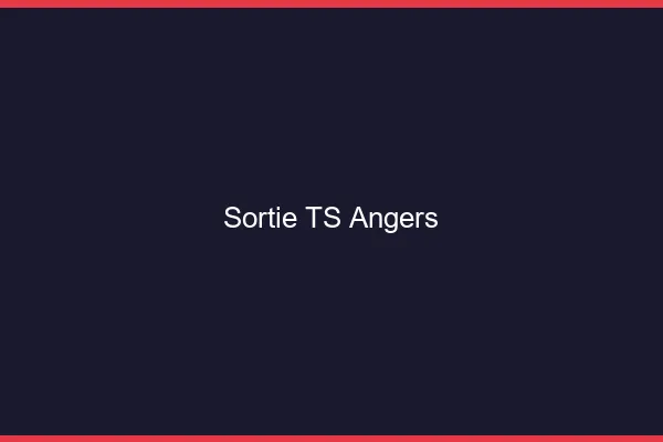 Sortie TS Angers