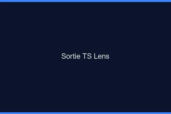 Sortie TS Lens