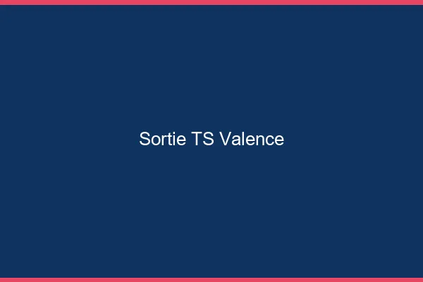 Sortie TS Valence