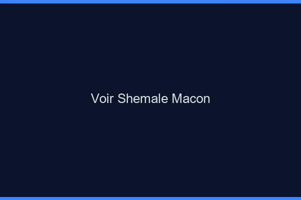 Voir shemale Mâcon