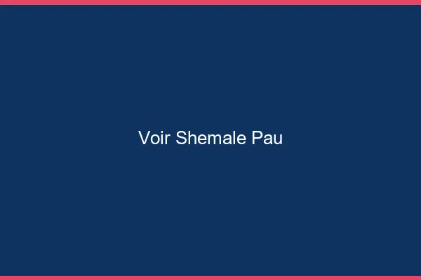 Voir shemale Pau
