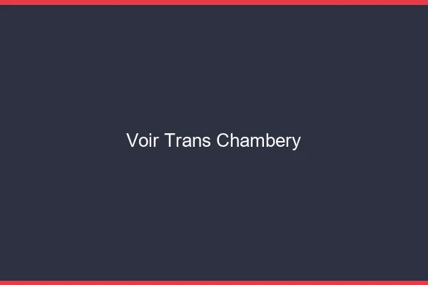 Voir trans Chambéry