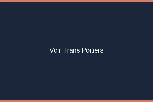 Voir trans Poitiers