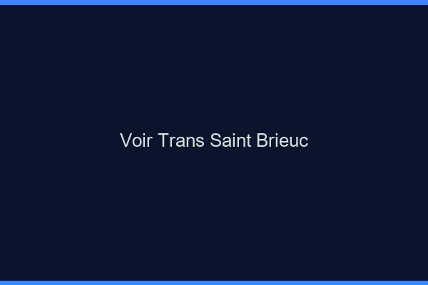 Voir trans Saint-Brieuc