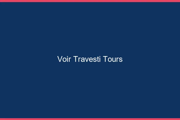 Voir travesti Tours