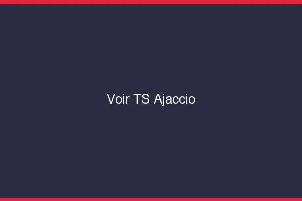 Voir TS Ajaccio