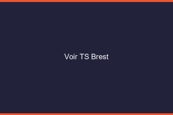 Voir TS Brest
