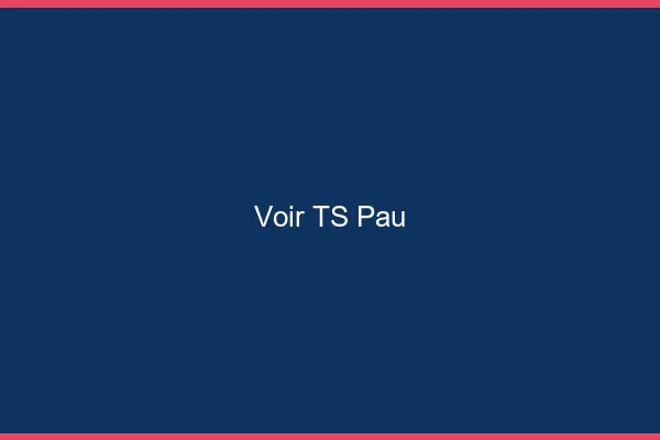 Voir TS Pau